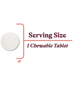 White round chewable tablet shown with text indicating serving size is one tablet measuring 0.5 inches in diameter.