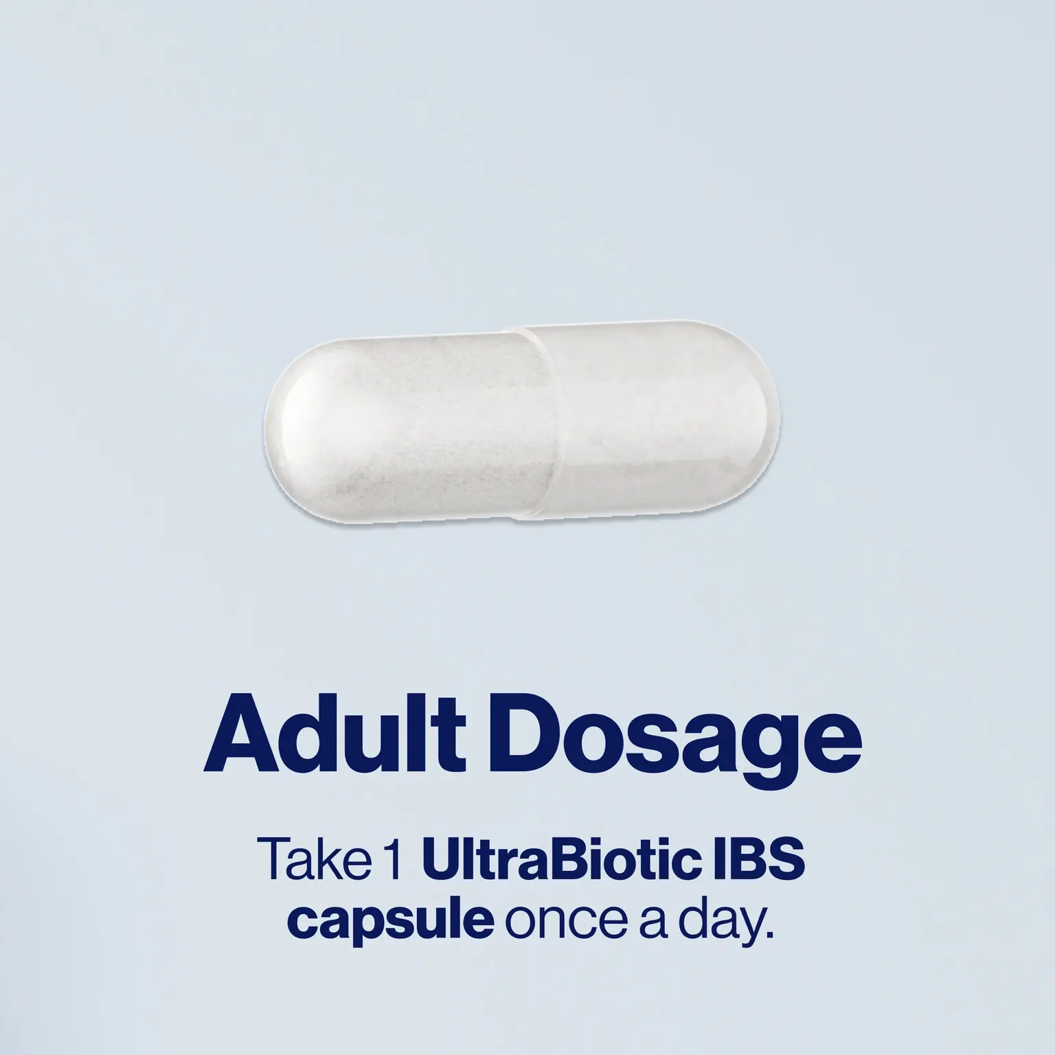 White capsule with text: “Adult Dosage—Take 1 UltraBiotic IBS capsule once a day.”